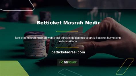 Betticket Nedir ve Nasıl Kullanılır