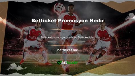Betticket Promosyon Kodu